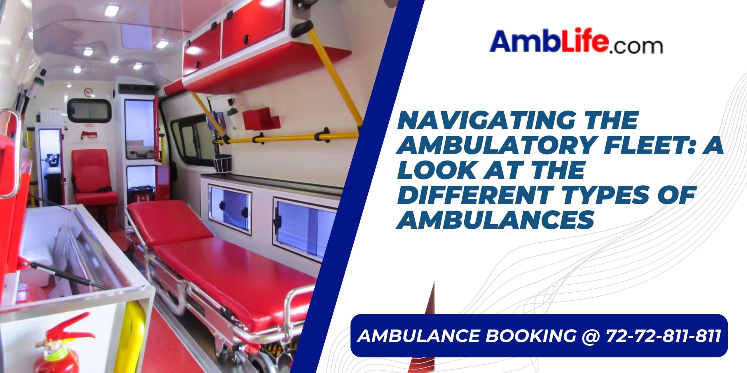 Navigating the Ambulatory Fleet: A Look at the Different Types of Ambulances